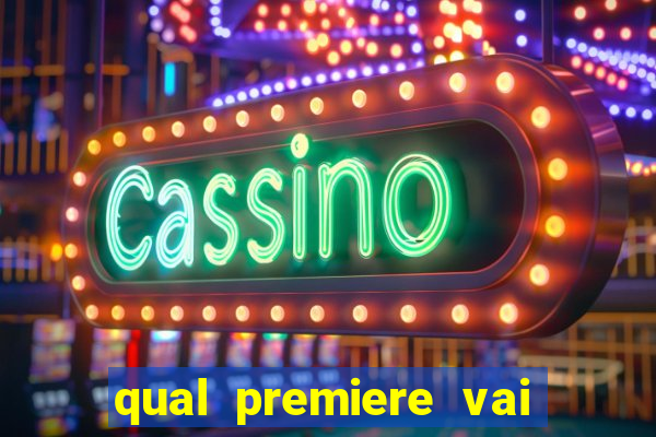 qual premiere vai passar o jogo do bahia